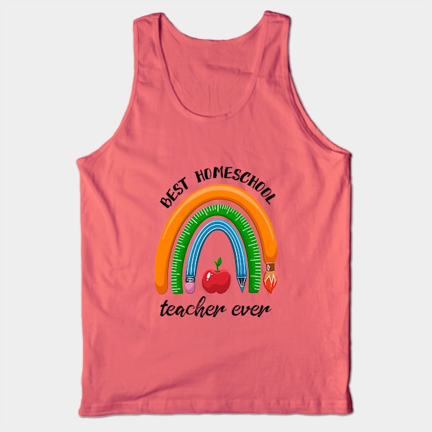 Best Homeschool Teacher Ever Tank Top by Neon Deisy